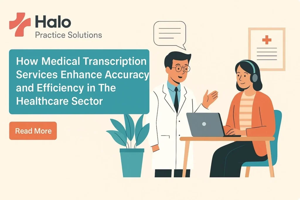 How-Medical-Transcription-Services-Enhance-Accuracy-And-Efficiency-In-The-Healthcare-Sector